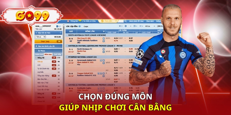Chọn đúng môn giúp nhịp chơi cân bằng