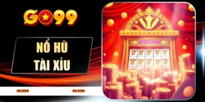 Nổ Hũ Tài Xỉu - Mẹo Đọc Thưởng Thông Minh Cho Người Mới 2026